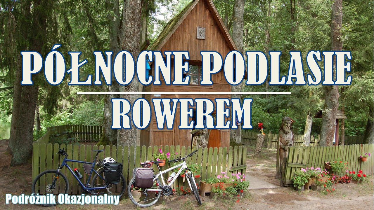 Północne Podlasie Rowerem