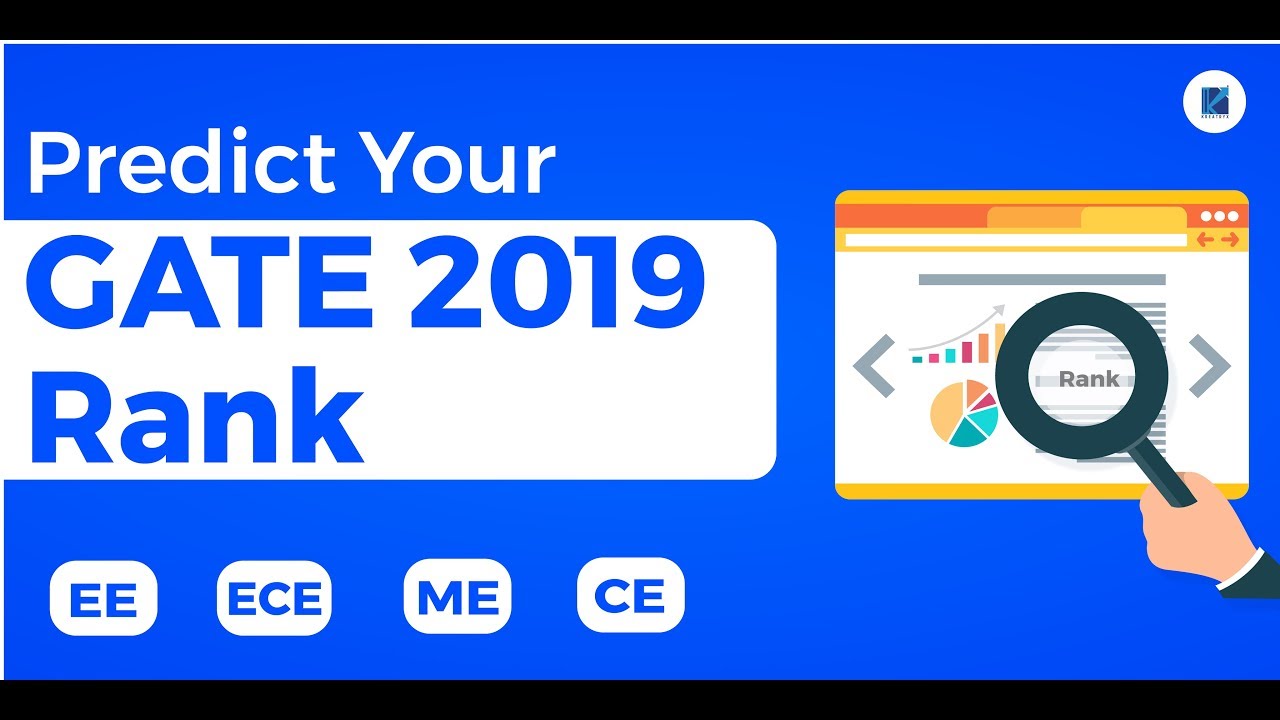 GATE 2019 Rank Predictor | Predict Your GATE 2019 Rank | EE , ECE, ME & CE