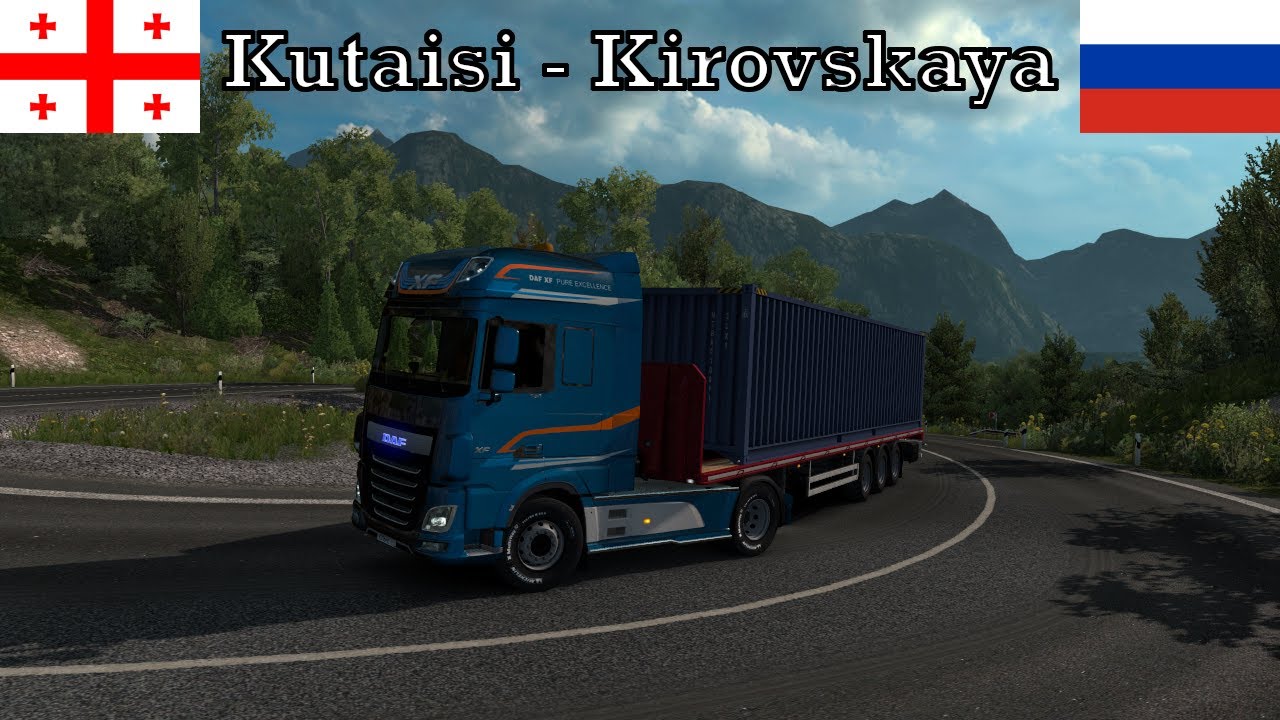 Euro Truck Simulator 2 | YKSRSK + Southern Region | Kutaisi (GE) - Kirovskaya (RUS) [Timelapse]