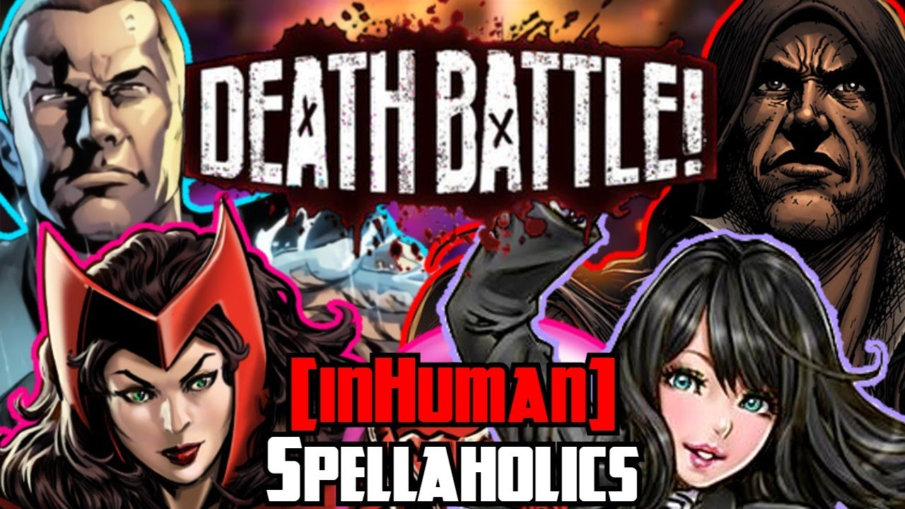 [inHuman] Spellaholics - Death Battle Mashup