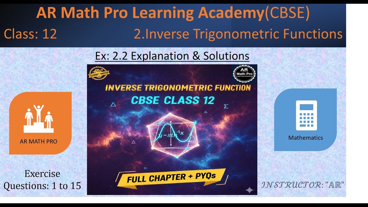 Exercise 2.2 | Inverse Trigonometric Functions | 12 Math | Ch 2 | Explanation & Solution | Q: 1 - 15