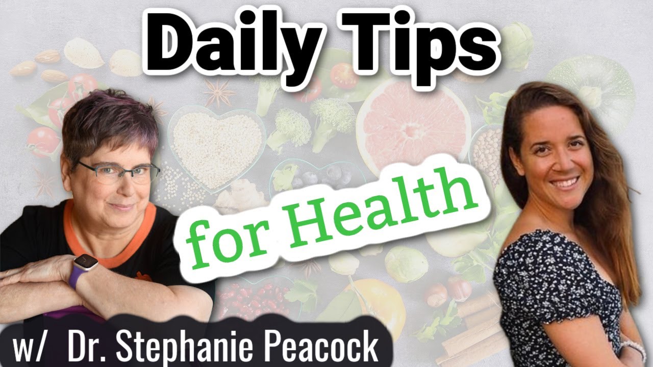 Dr. Stephaine Peacock: Daily Tips for Promoting Health