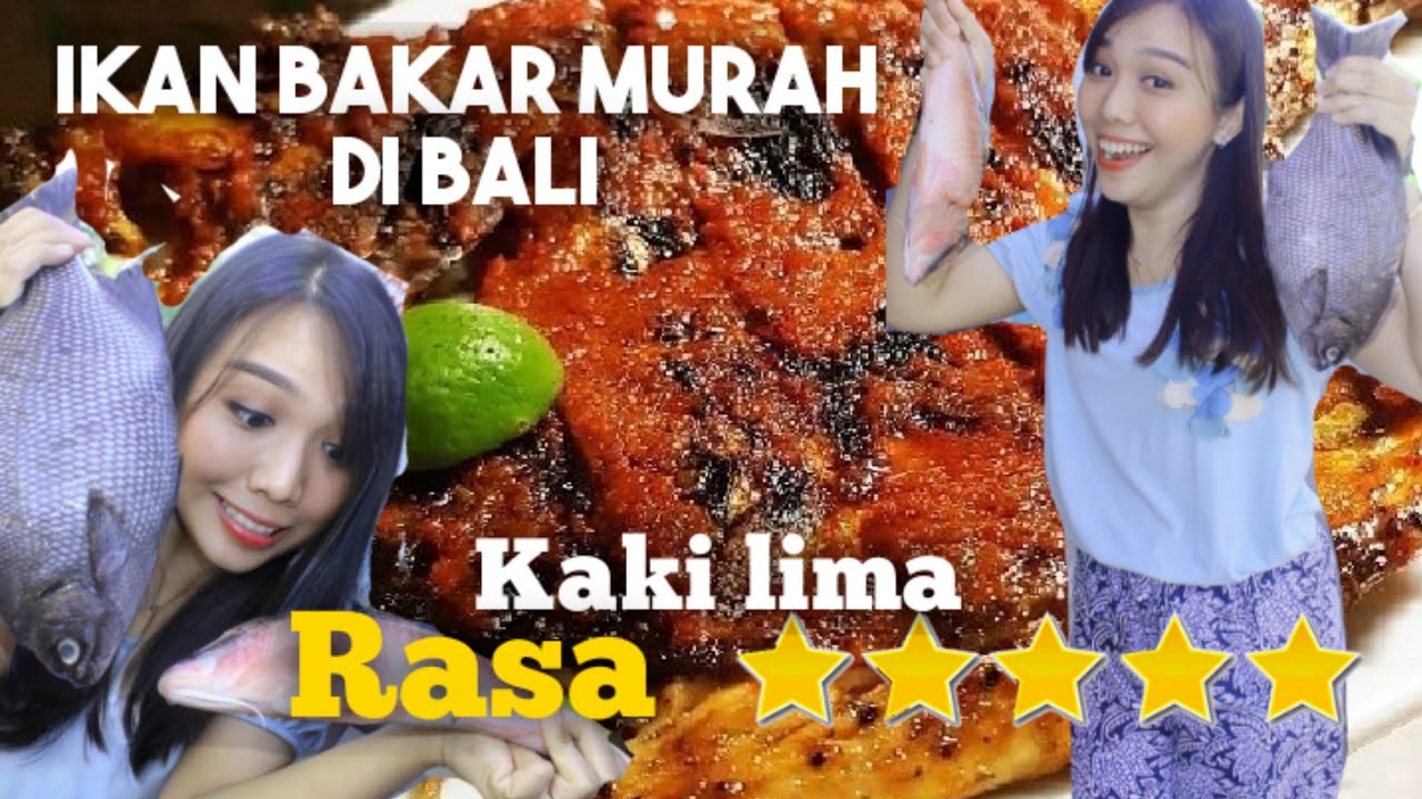 Jalan jalan di Bali - Ikan Bakar Murah, kaki lima rasa bintang lima #balimurah #seafoodmurahbali