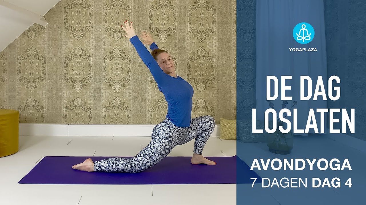 DAG 4 De dag loslaten   7 Dagen Avond Yoga