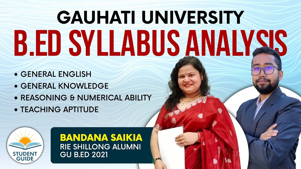 Gauhati University B.Ed Syllabus Analysis || Important Topics.