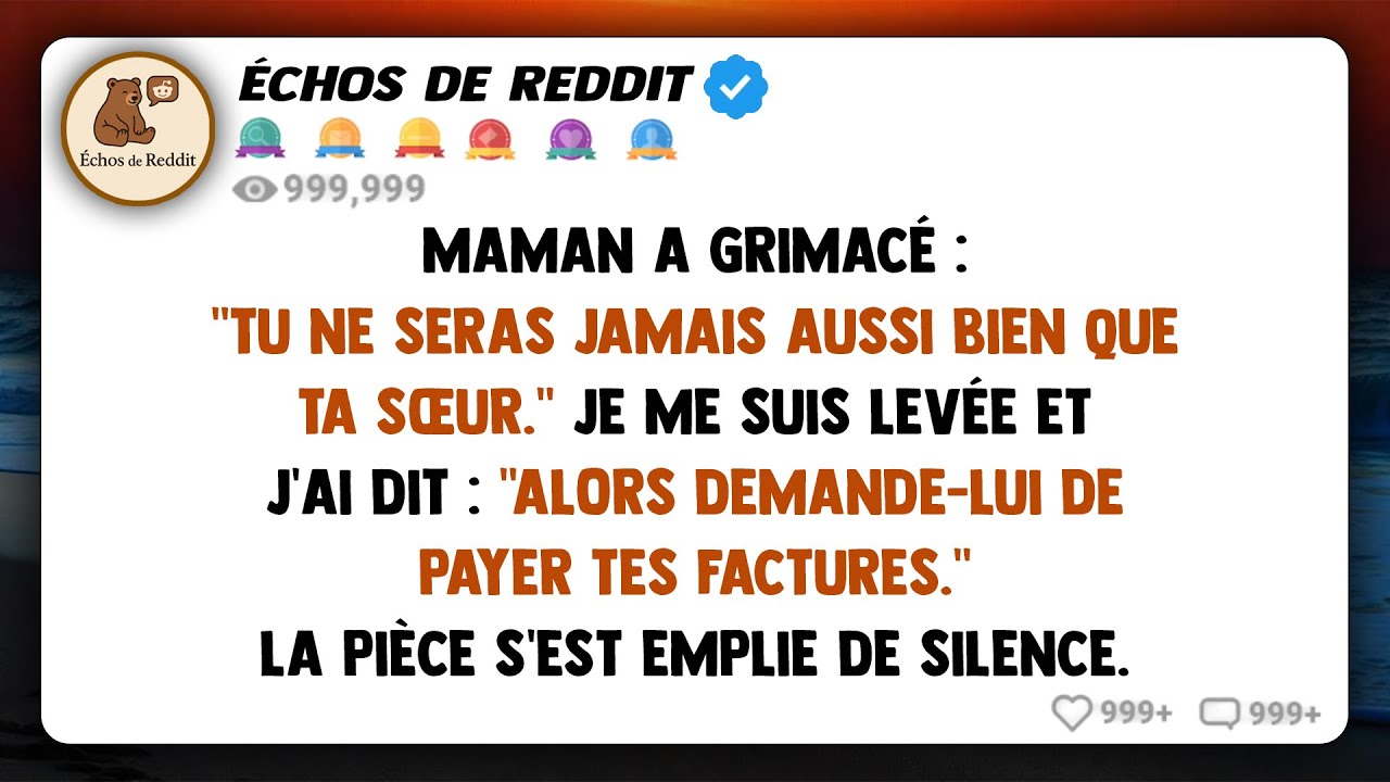 Ma mère a ricané : 