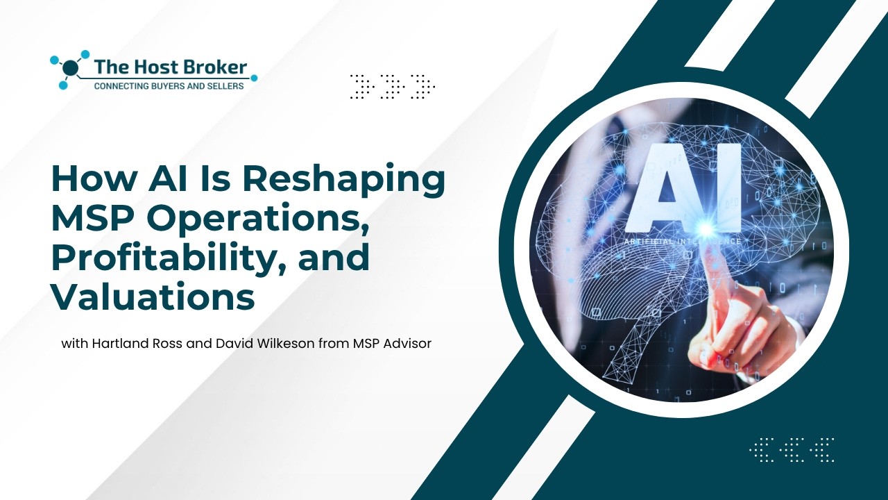 How AI Is Reshaping MSP Operations, Profitability, and Valuations