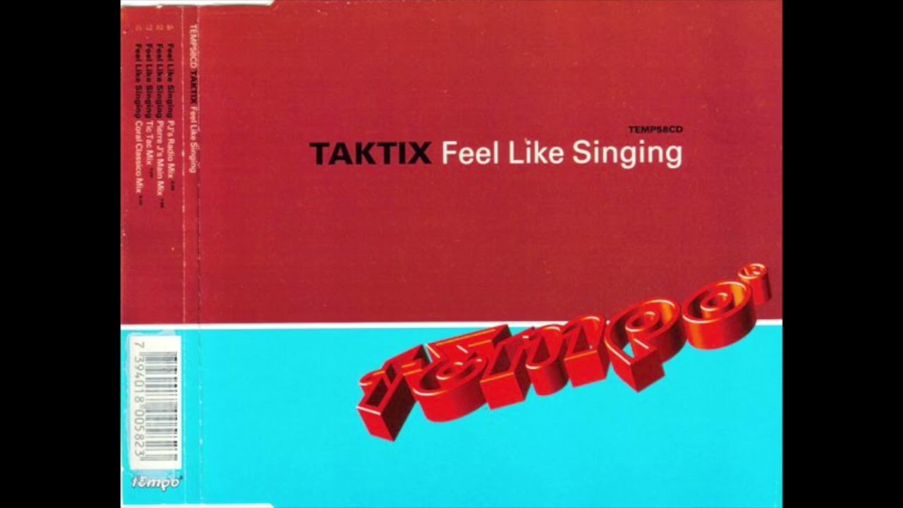 Taktix - Feel Like Singing (Pierre J's Main Mix)
