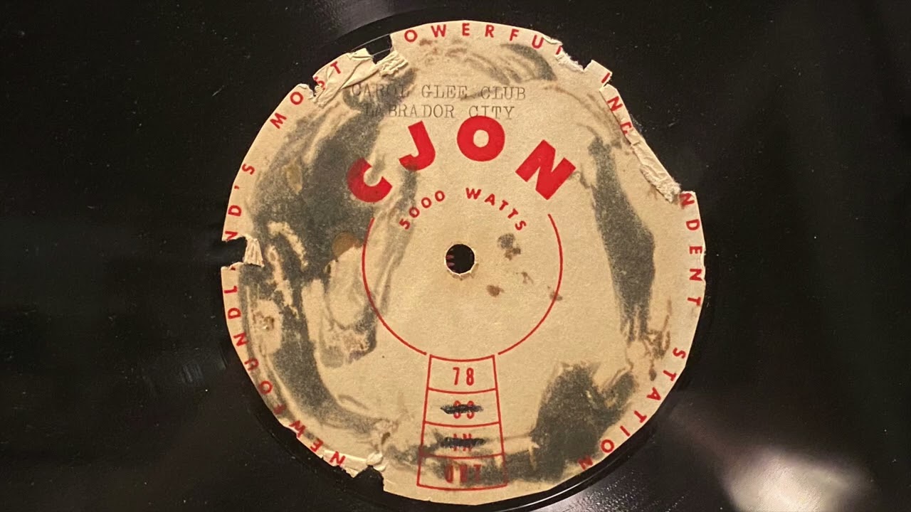 CJON Newfoundland Radio Transcription - Iron Ore by Fifty Four - Carol Glee Club