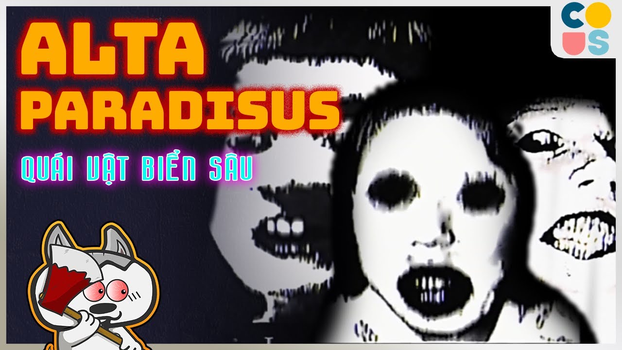 Analog Horror: Alta Paradisus - Quái vật biển sâu nhưng thumbnail không liên quan