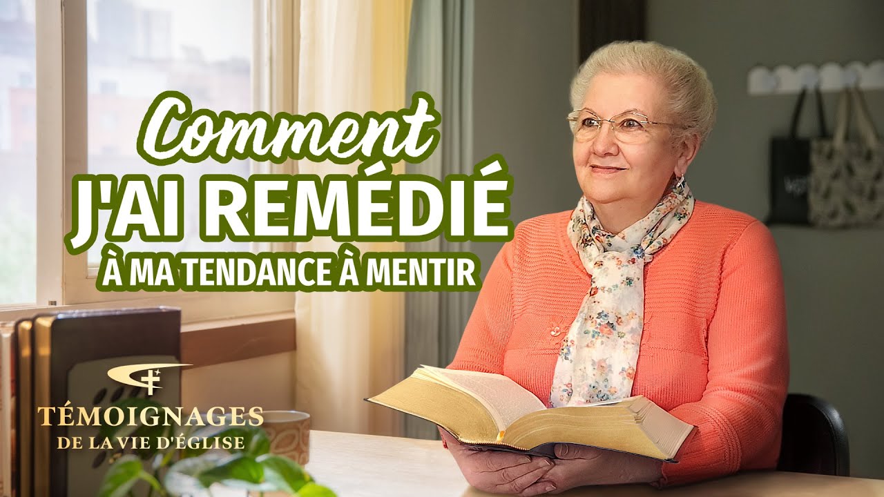 Témoignage chrétien en français « Comment j'ai remédié à ma tendance à mentir »