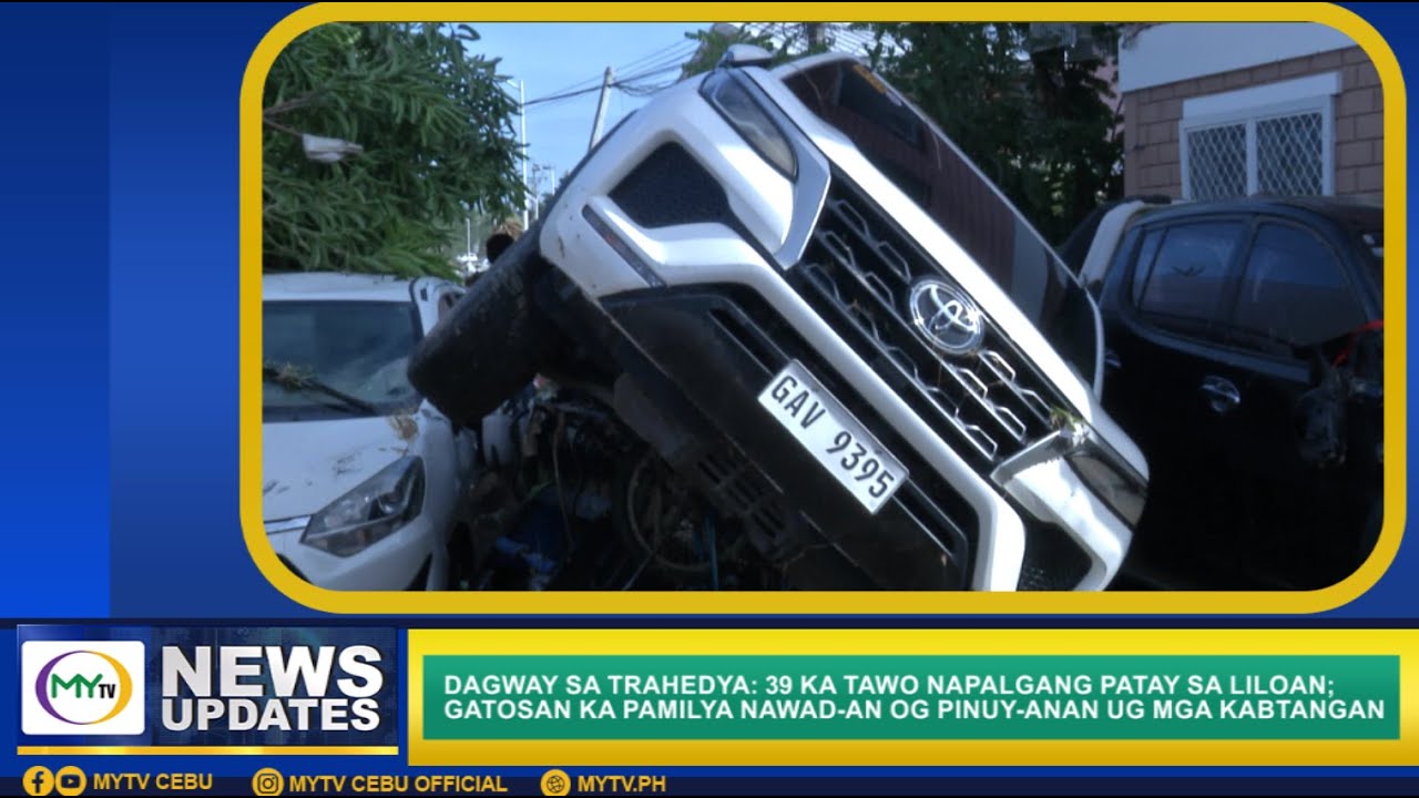 39 KA TAWO NAPALGANG PATAY SA LILOAN; GATOSAN KA PAMILYA NAWAD-AN OG PINUY-ANAN UG MGA KABTANGAN