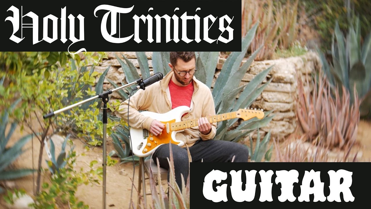 Holy Trinities — Guitar (feat. Jack Stratton)
