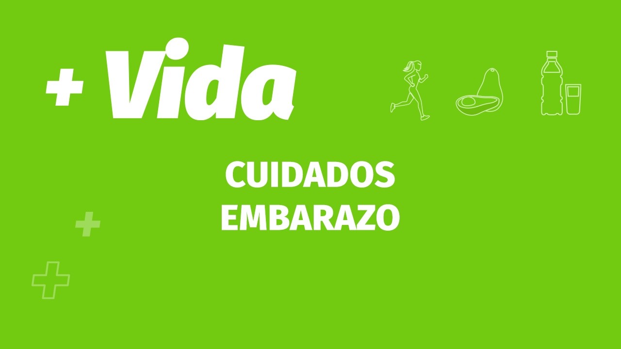 +VIDA | CUIDADOS EMBARAZO | CAP 139