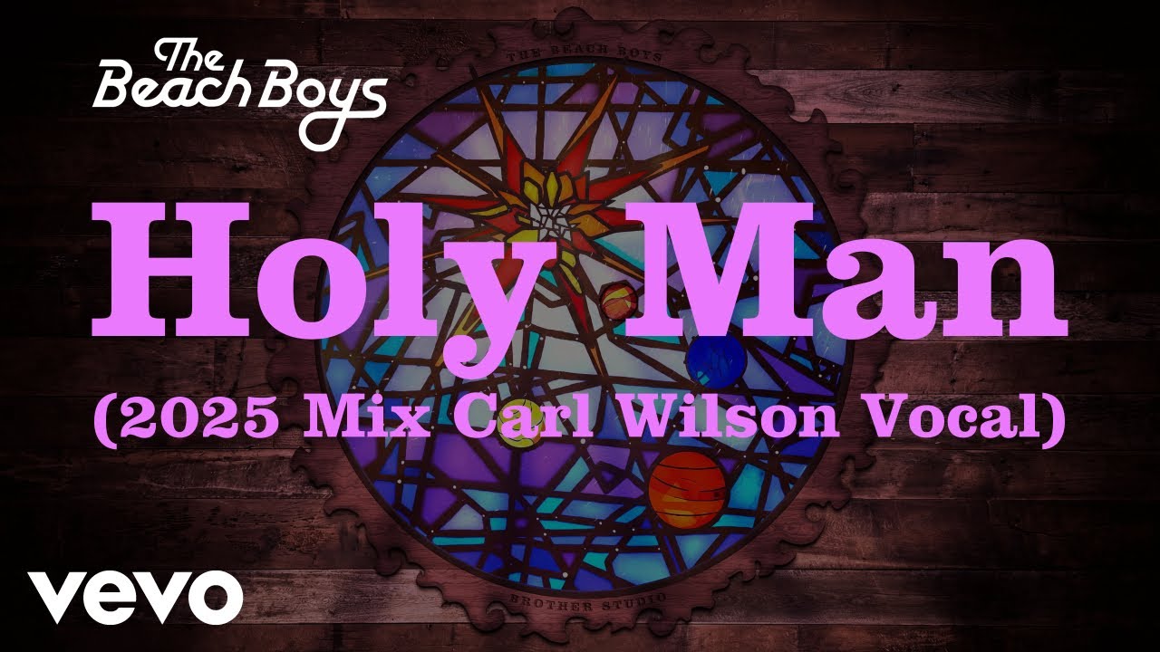 The Beach Boys - Holy Man (2025 Mix Carl Wilson Vocal / Visualizer)