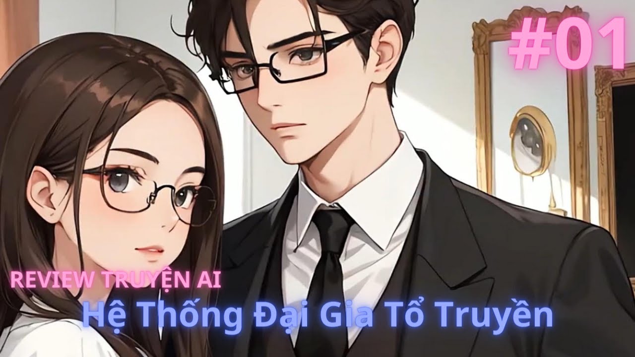 REVIEW STORY AI | The Great Family Ancestor System | Part 1 | 4K Video HD