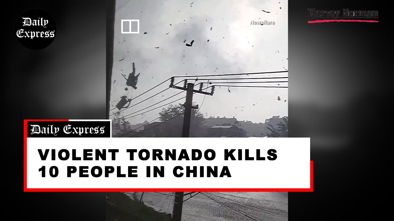 Violent tornado kills 10 people in China