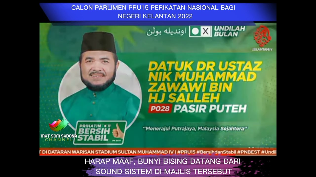 CALON PRU15 PARTI PERIKATAN NASIONAL NEGERI KELANTAN