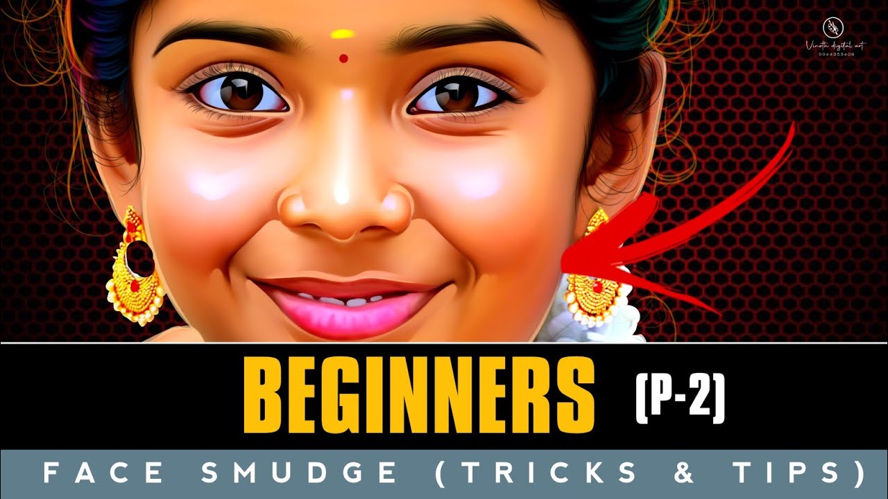 Face smudge (tricks & tips) 💥 பாக்க போறோம் 🤩 (part -2) @vinothdigitalart1578