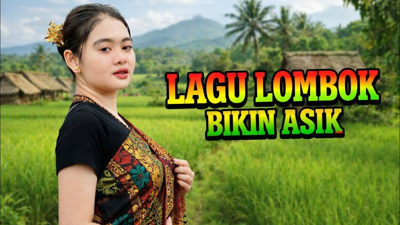 LAGU LOMBOK SASAK BIKIN ASIK