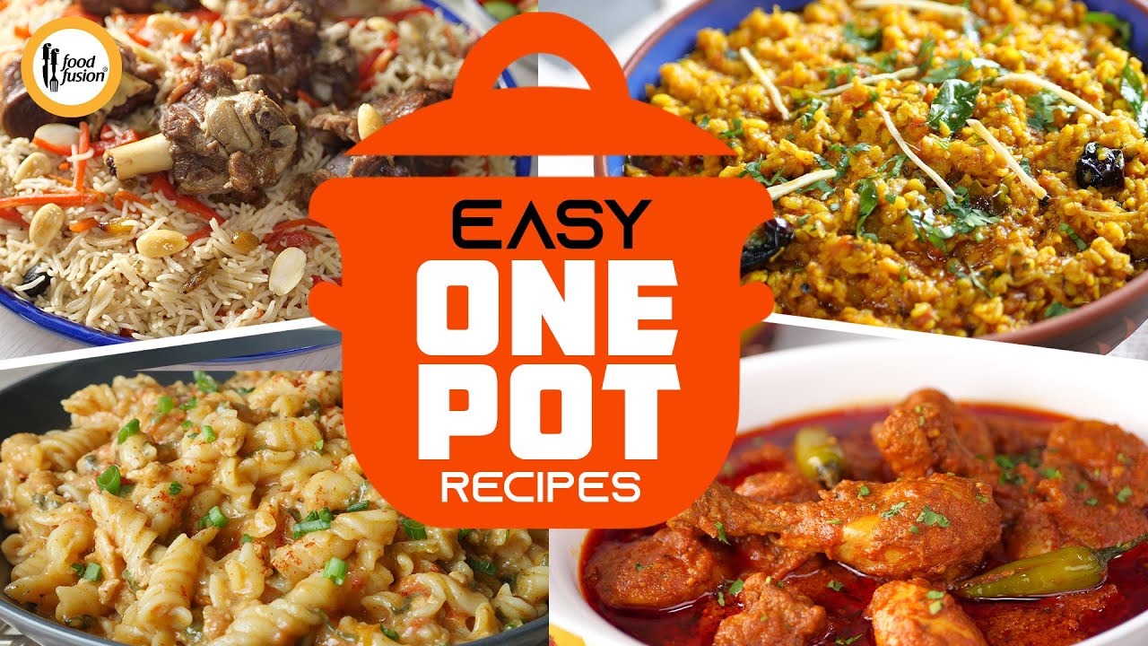 Easy One Pot Recipes by Food Fusion