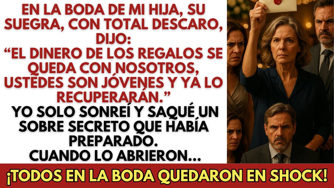 El Día De La Boda De Mi Hija, Su Suegra Dijo Fríamente El Dinero De Los Regalos Será Para Ellos