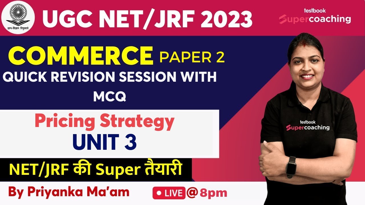 UGC NET 2023 COMMERCE | Pricing Strategy | Unit 3 | Revision With MCQ | Priyanka Ma'am
