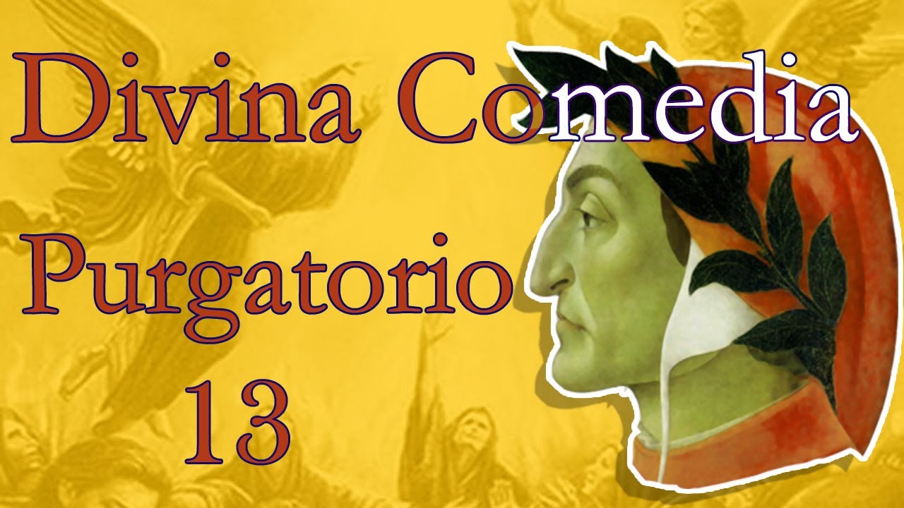 Divina Comedia \ Purgatorio \ Canto 13