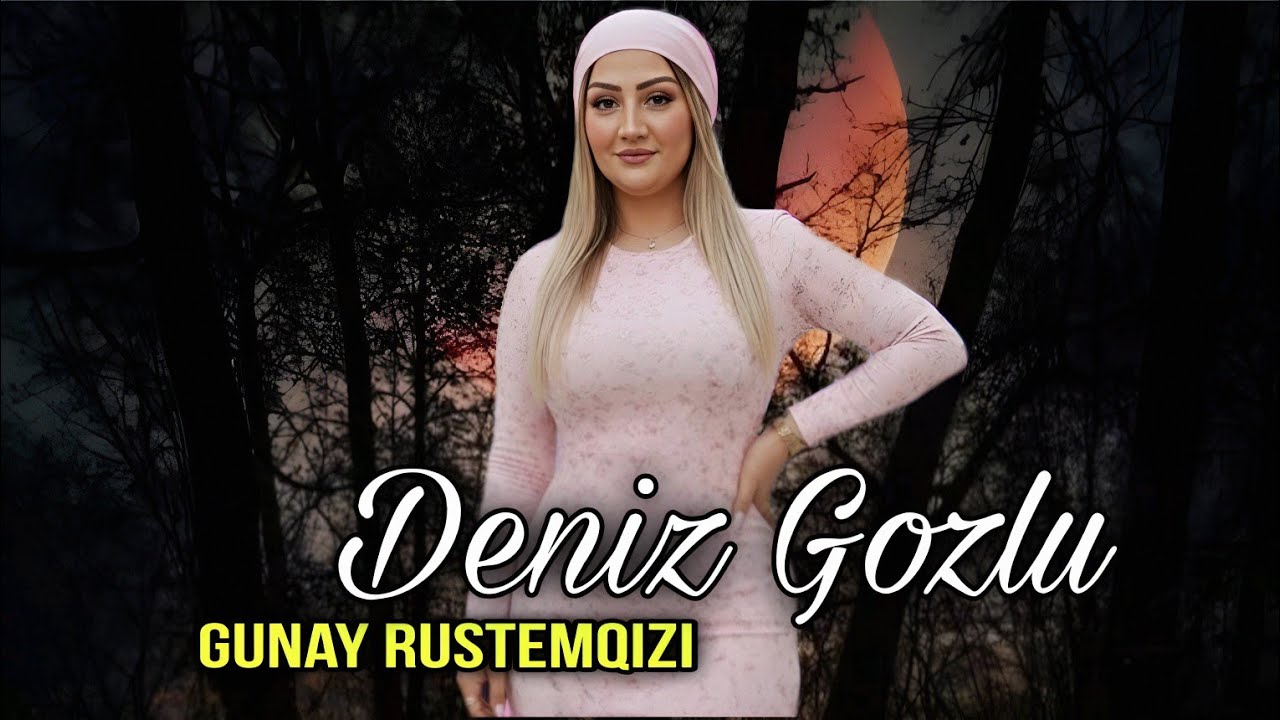 Gunay Rustemqizi - Deniz Gozlu - 2025 (Official Audio Music)
