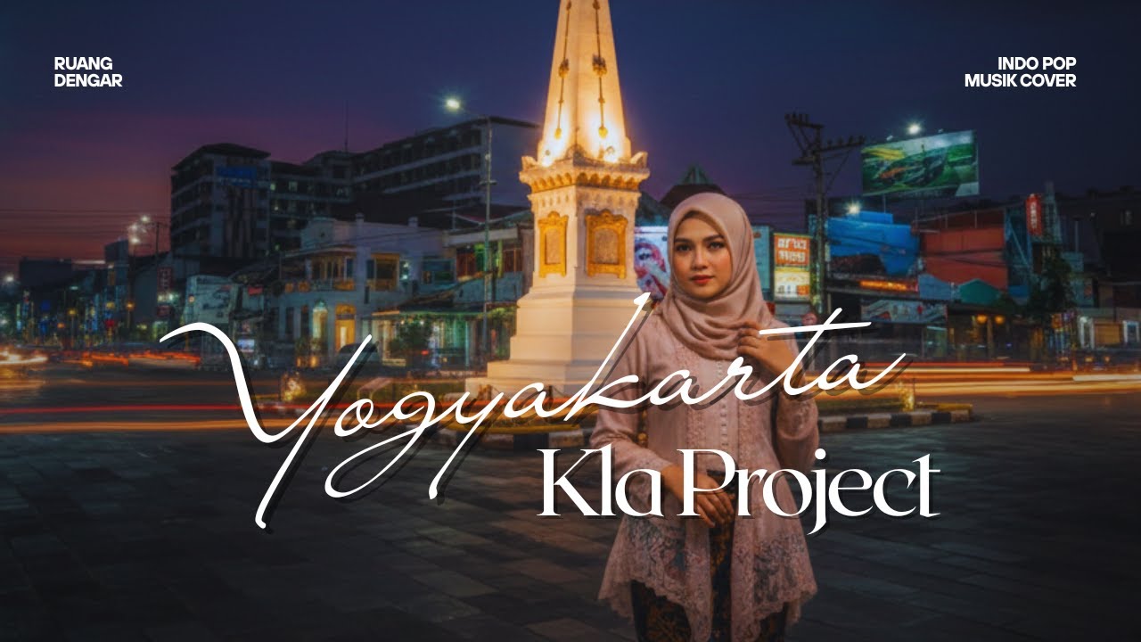 Yogyakarta - KLa Project | Cover Chill & Slow By Ruang Dengar