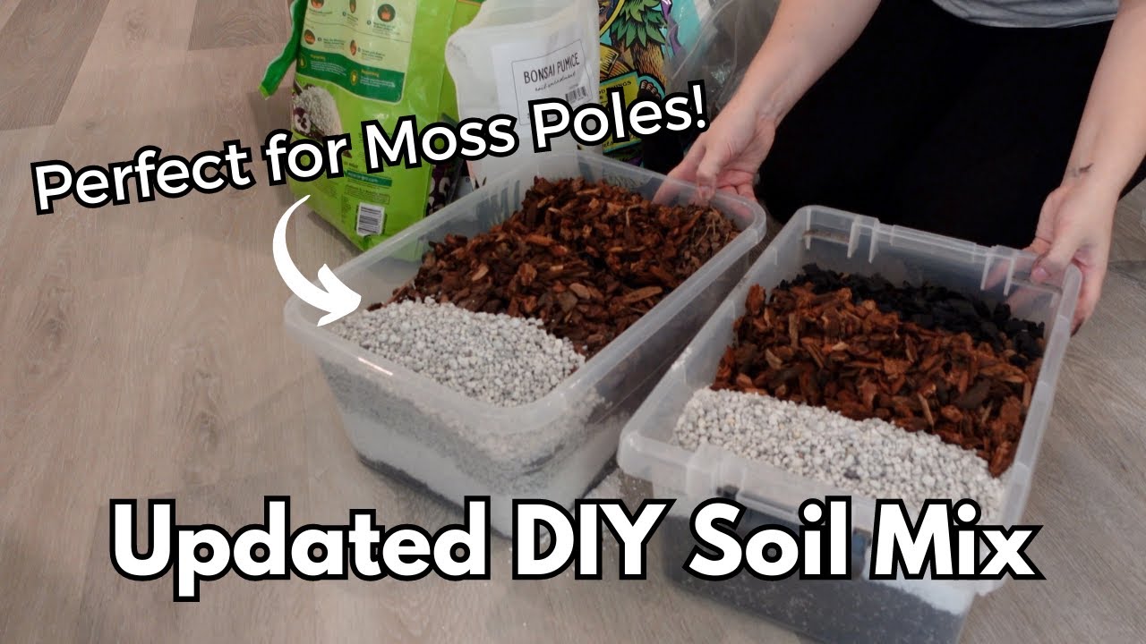 My Updated DIY Soil Mix Recipe plus a special mix for Moss Poles!