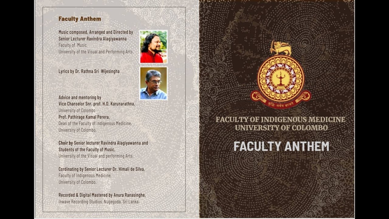 Faculty Anthem - Faculty of Indigenous Medicine, University of Colombo, Rajagiriya. Sri Lanka