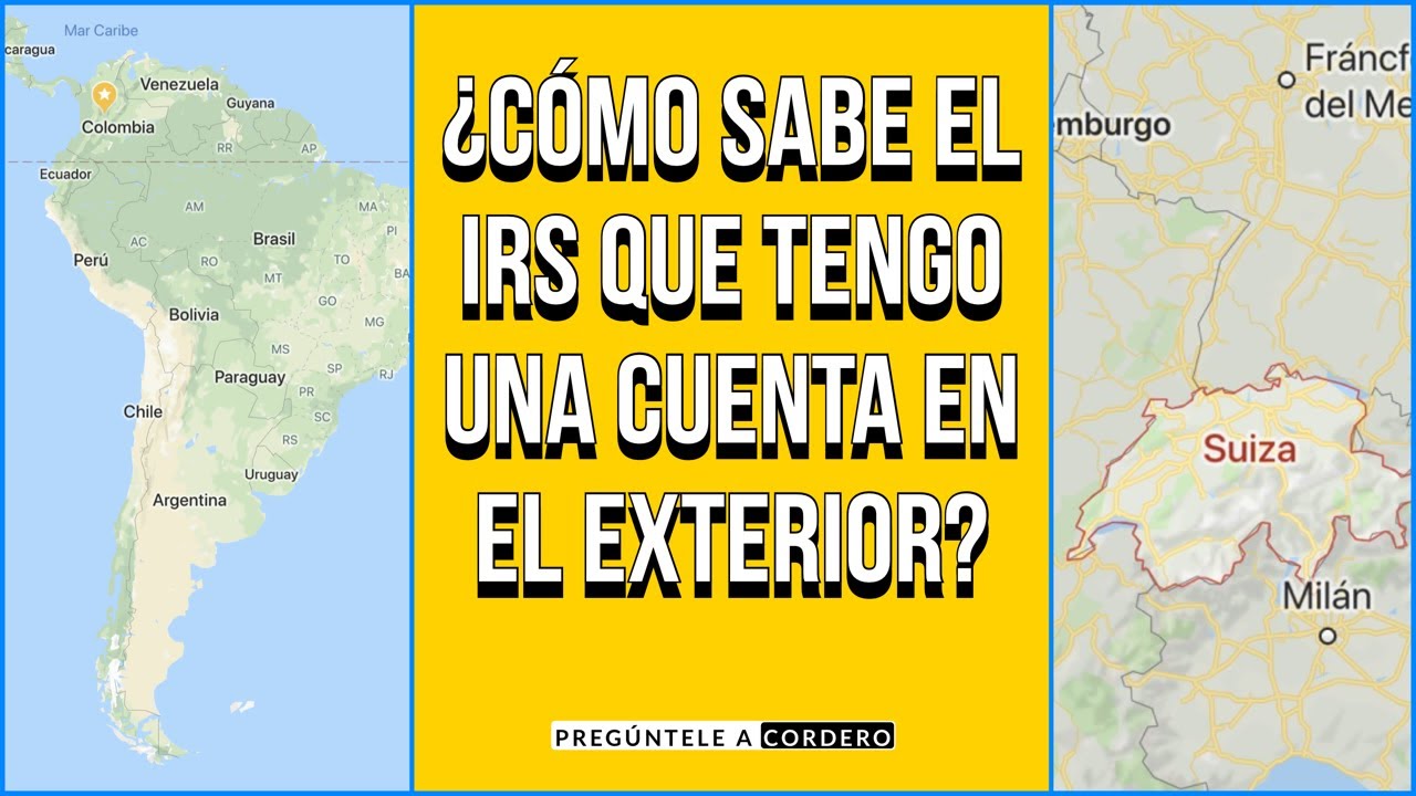 🔴 ¿Cómo sabe el IRS que tengo una cuenta en el exterior?