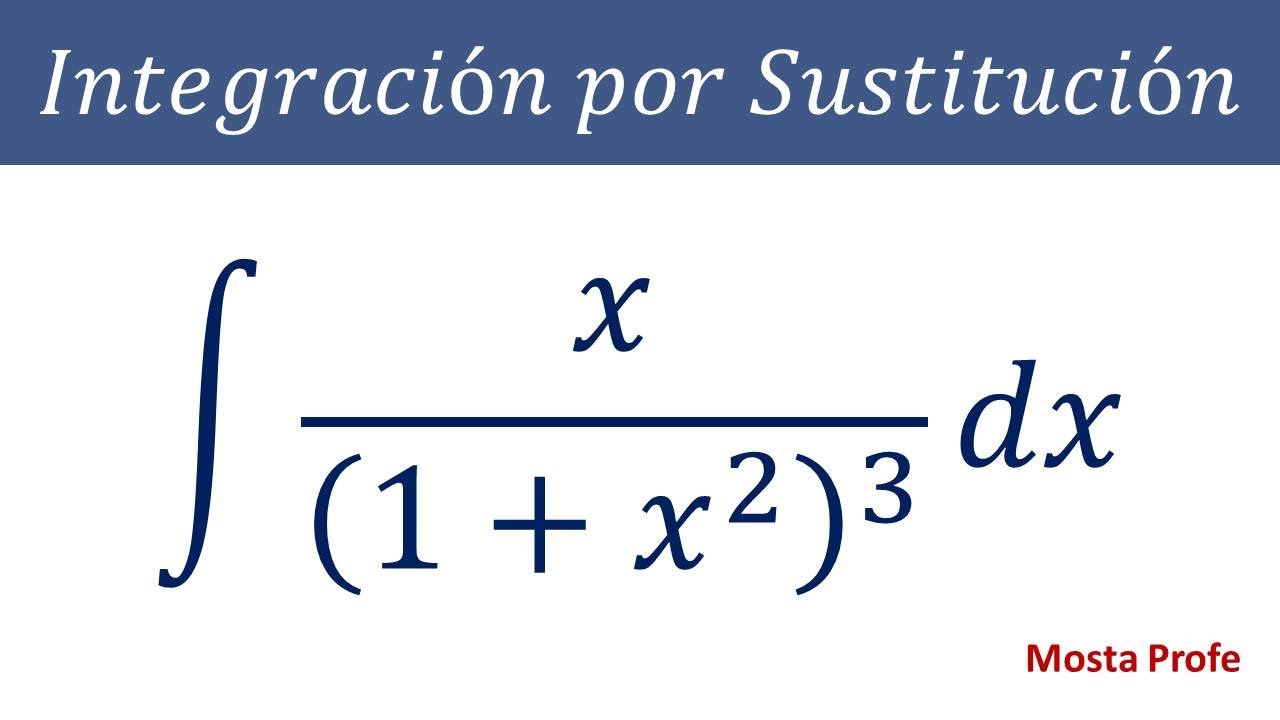 Integral de x entre (1+x^2)^3 dx Integración Binomio al Cubo en denominador 2 Métodos