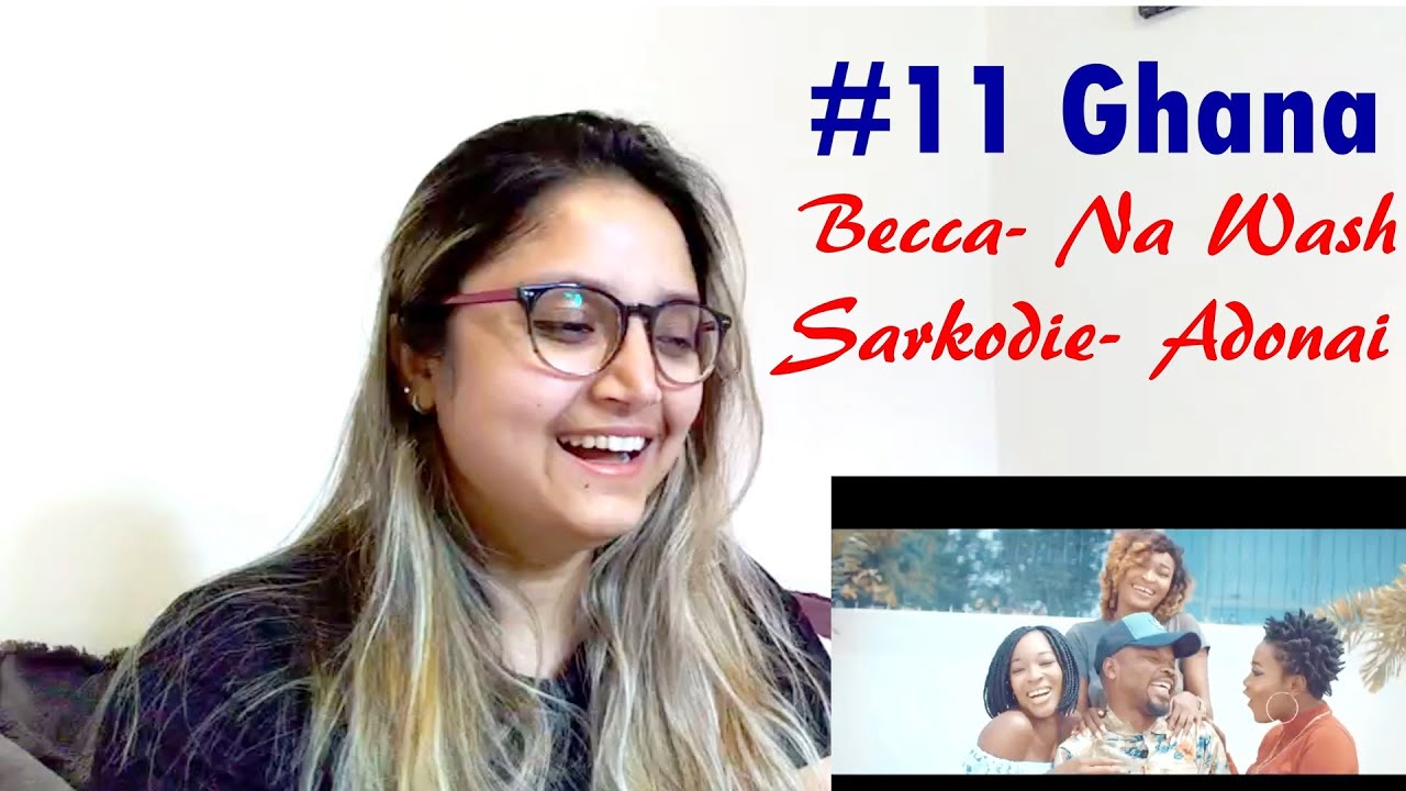 Ajola Reacts- World Music || #11 Ghana|| Sarkodie- Adonai || Becca- Na Wash