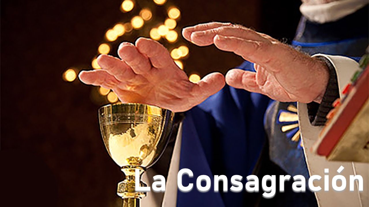 19.  La Consagración
