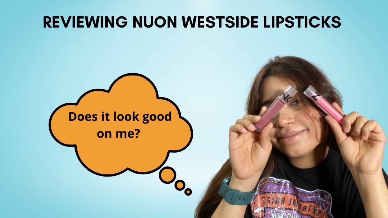 Reviewing Nuon Westside Lipsticks | Nuon Westside | Review Video | Nuon | Lipsticks