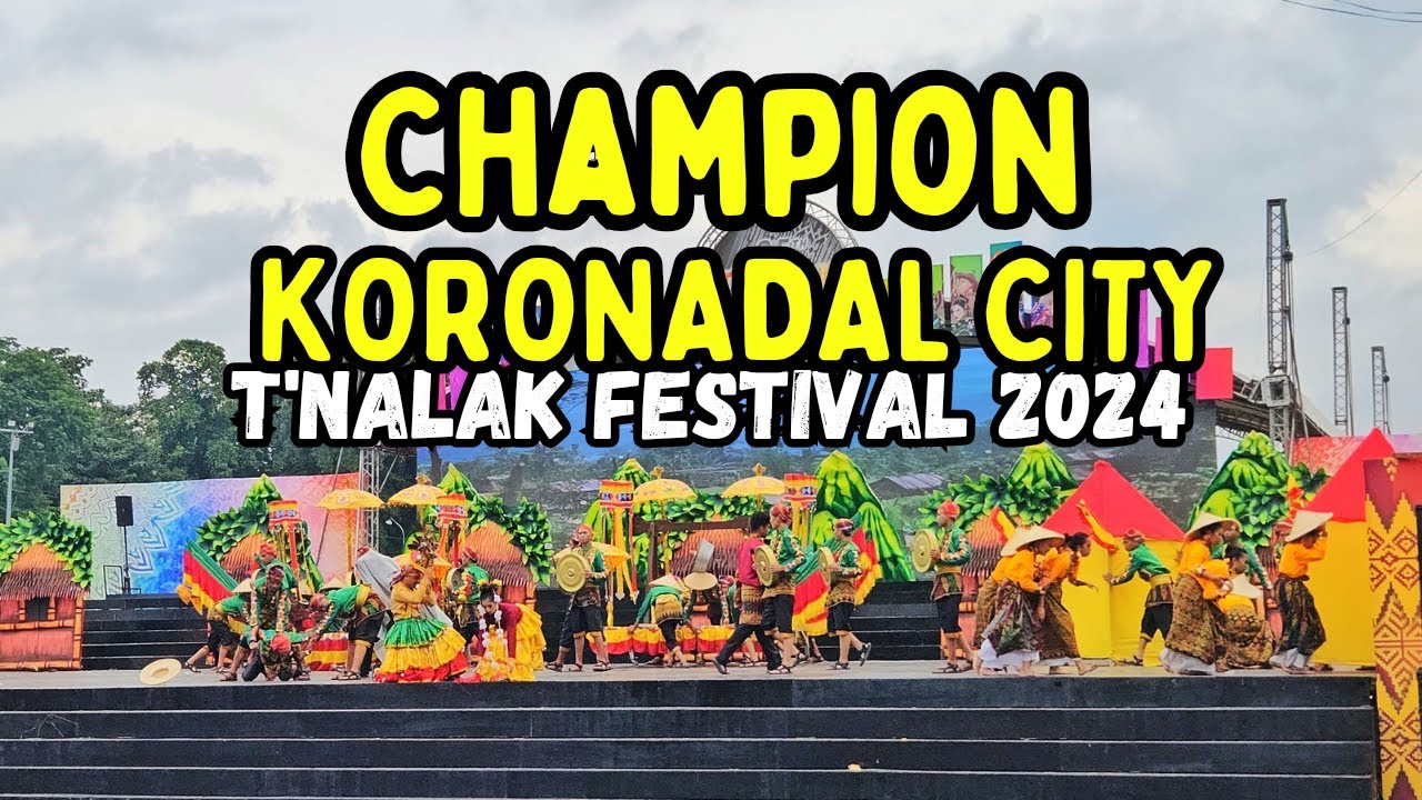 Champion: Koronadal City | Kadsagayan sa Lalan Category | T'nalak Festival 2024