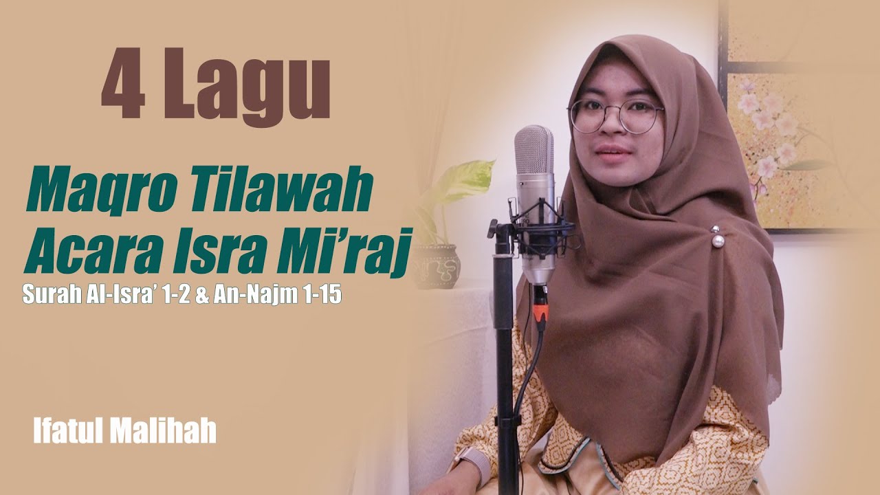 Maqro Isra Mi'raj Surah Al-isra' 1- 2 dan An-Najm 1- 15