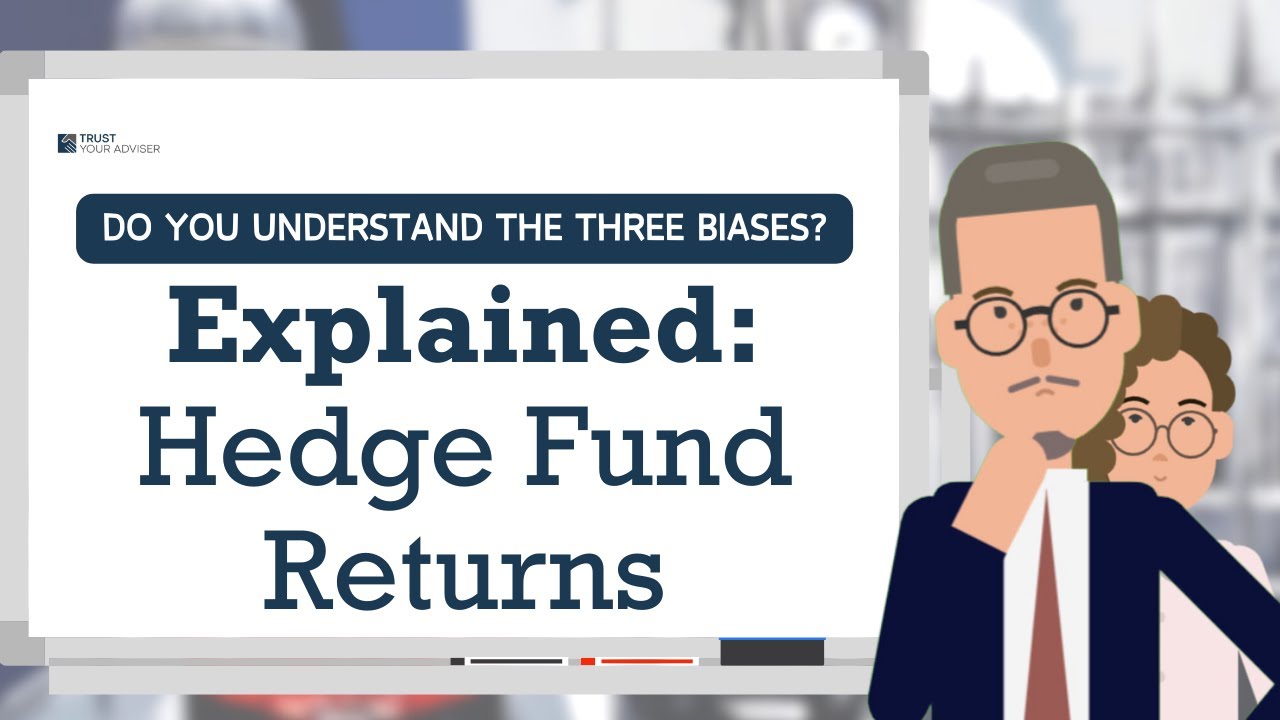 3 Biases You Should Know About Hedge Fund Returns