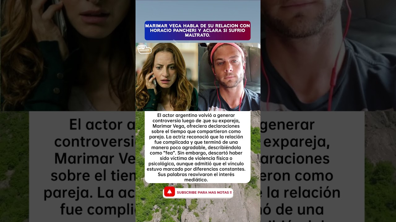 ¿Qué pasó realmente entre Marimar Vega y Horacio Pancheri?