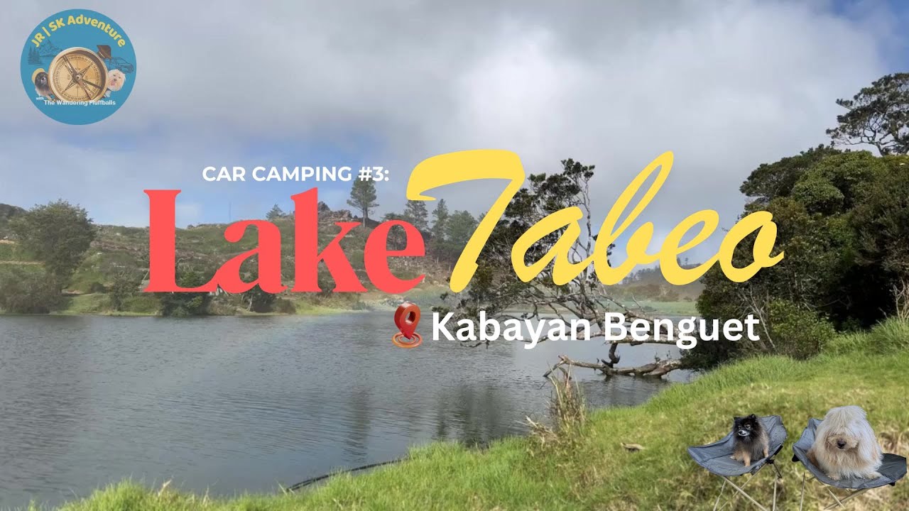Car camping #3: Lake Tabeo Kabayan Benguet