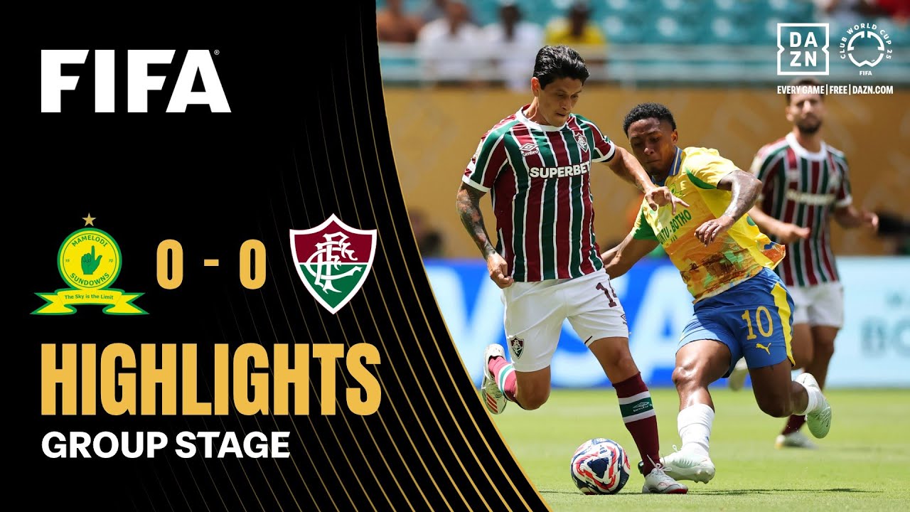 Mamelodi Sundowns FC vs Fluminense FC Highlights | FIFA Club World Cup 2025