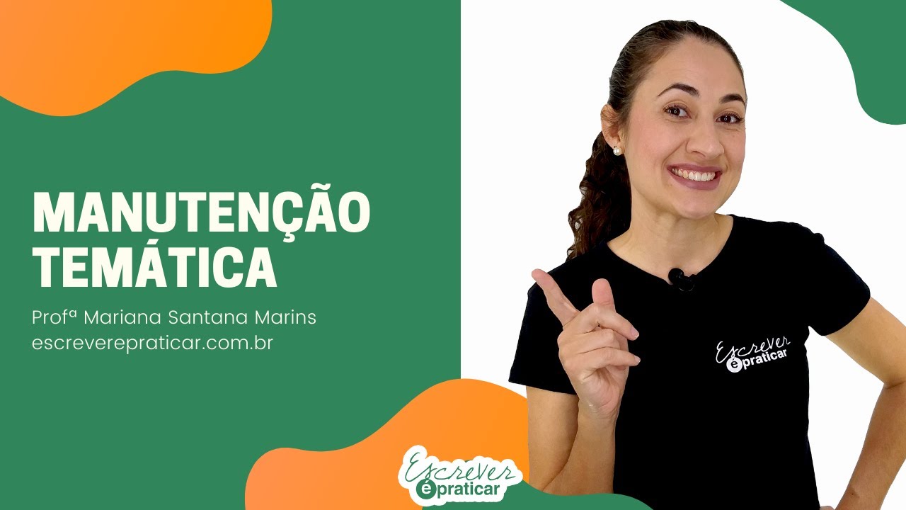 Manutenção temática - Escrever é Praticar