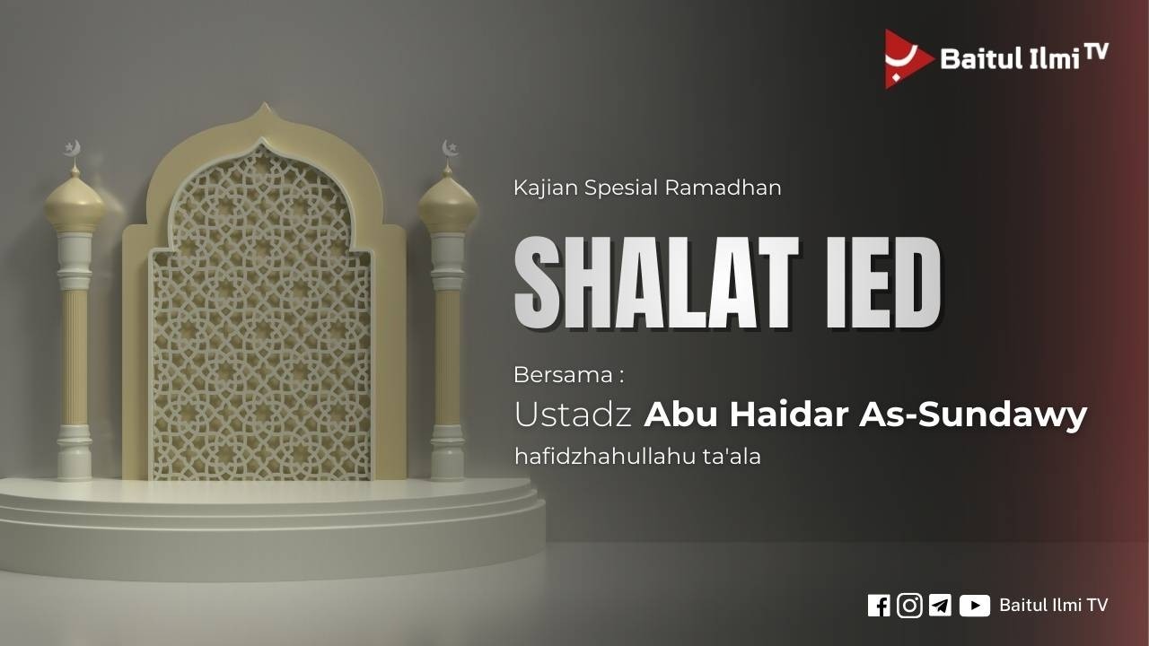 [LIVE] SHALAT IED - Ustadz Abu Haidar As-Sundawy
