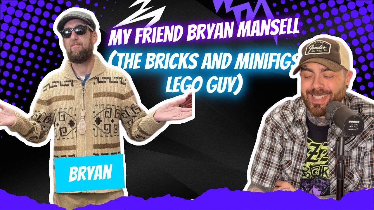 My Friend, Bryan Mansell (The Bricks and Minifigs Lego Guy) 
