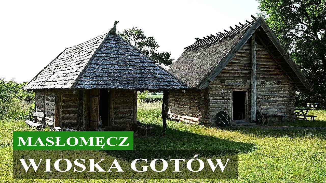 MASŁOMĘCZ - Skansen Wioska Gotów (gmina Hrubieszów)