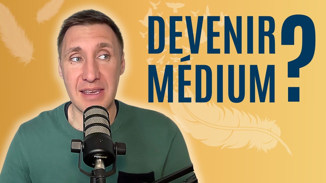 DEVENIR M&Eacute;DIUM : comment faut-il faire ?