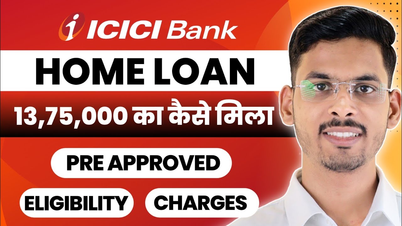 Icici Pre Approved Home Loan | How To Get Pre Approved Home Loan From Icici Bank