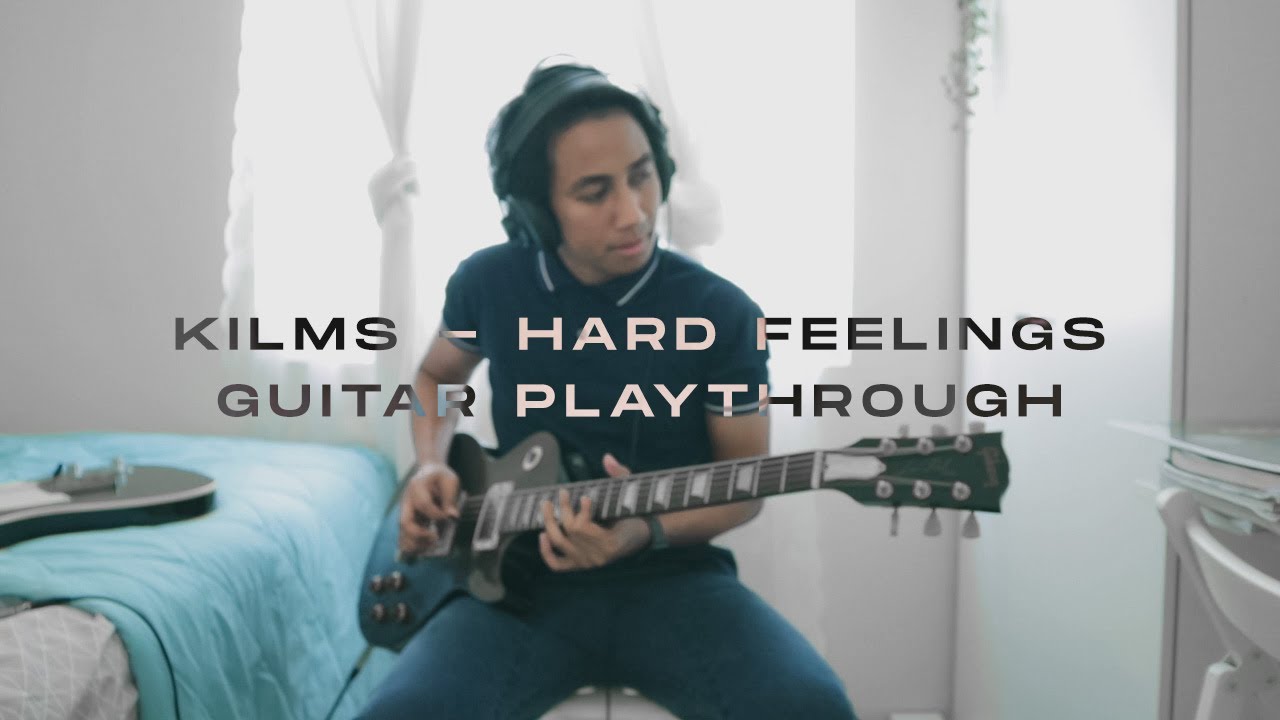KILMS - Hard Feelings (Guitar Playthrough)
